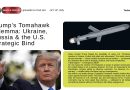 Trump’s Tomahawk Dilemma: Ukraine, Russia & the U.S. Strategic Bind